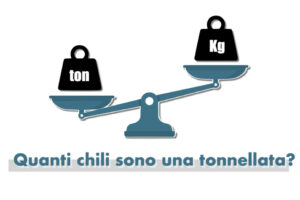 quanti chili sono una tonnellata conversione misure massa tonnellata e chilogrammi 1 t 1000 kg