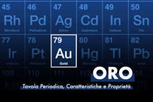 oro cos’è tavola periodica degli elementi e caratteristiche